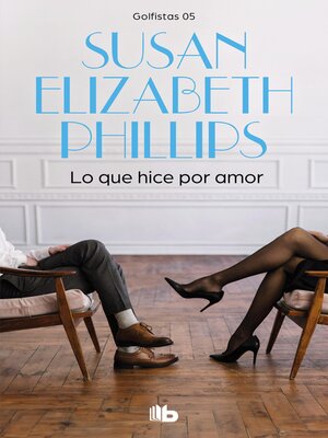cover image of Lo que hice por amor (Golfistas 5)